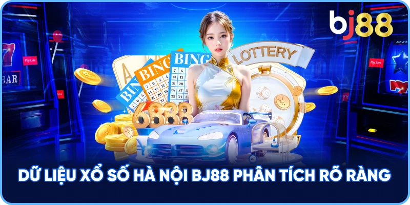 Dữ Liệu Xổ Số Hà Nội BJ88 phân tích rõ ràng