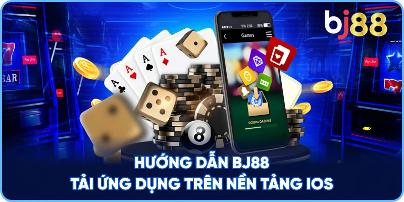 Hướng Dẫn BJ88 tải ứng dụng trên nền tảng iOS